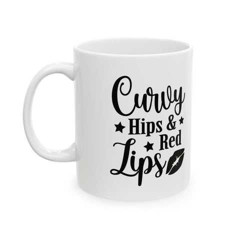 Curvy Hips & Red Lips (Pittsburgh Sarcasm Series) -  Coffee Mugs (11oz, 15oz)