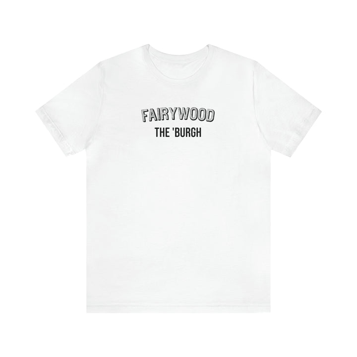 Fairywood  - The Burgh Neighborhood Series - Unisex Jersey Short Sleeve Tee