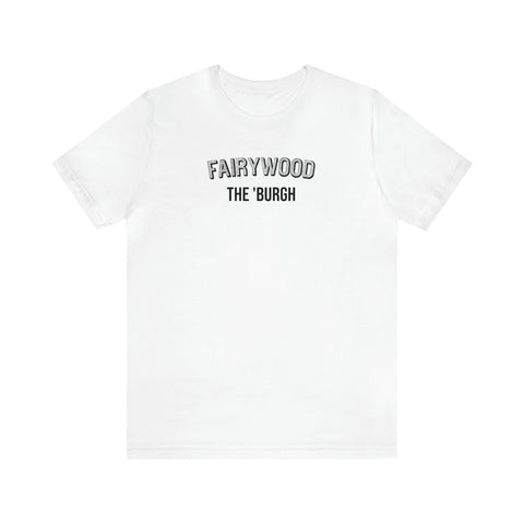 Fairywood  - The Burgh Neighborhood Series - Unisex Jersey Short Sleeve Tee T-Shirt Printify White M 