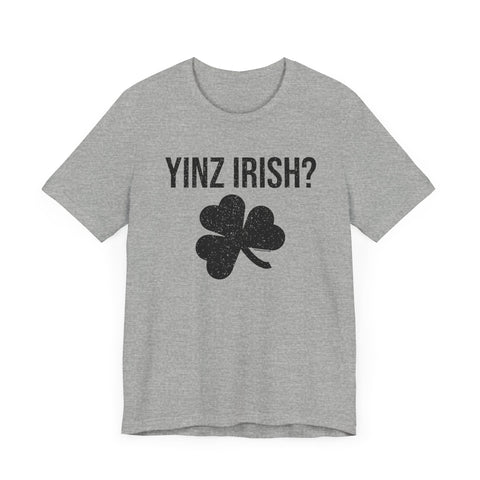 Irish Pittsburgher Yinz Irish Short Sleeve T-Shirt  - Unisex bella+canvas 3001