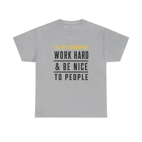 The Pittsburgh Way - Gildan Unisex Heavy Cotton Tee