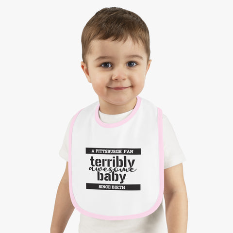 Terribly Awesome Baby - Cotton Baby Bib