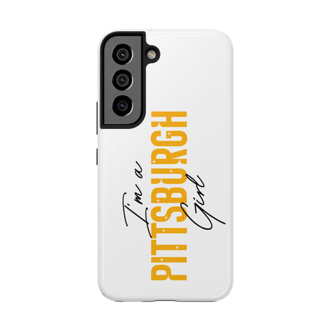 I'm a Pittsburgh Girl iPhone Phone Case Mate Tough
