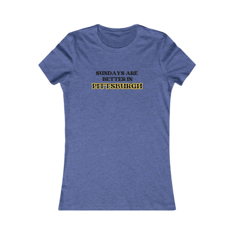 Pittsburgh Sundays - Women's Favorite Tee