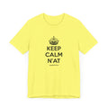 Keep Calm N'at - Short Sleeve Tee T-Shirt Printify Yellow S