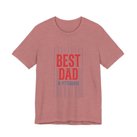 Best Dad in Pittsburgh T-Shirt | Father’s Day Retro Typography