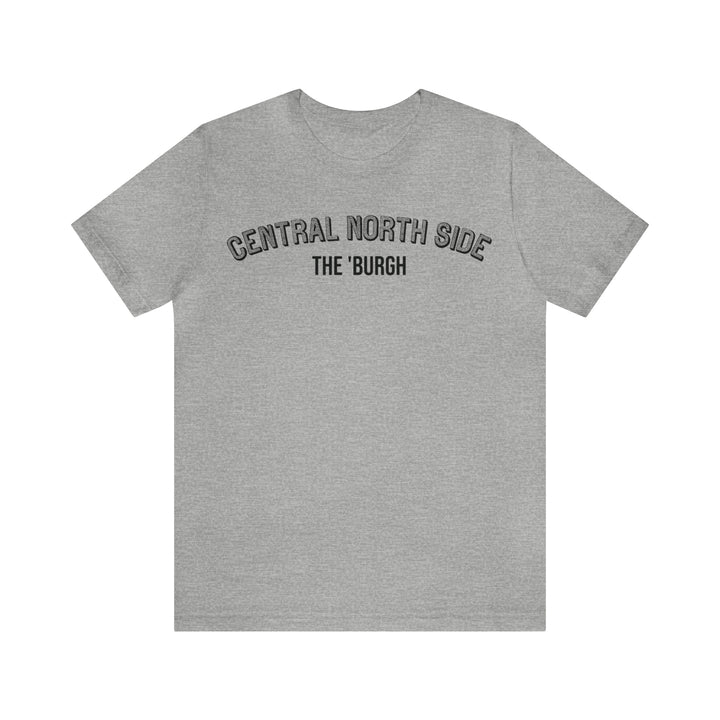 Central North Side  - The Burgh Neighborhood Series - Unisex Jersey Short Sleeve Tee T-Shirt Printify Athletic Heather S 