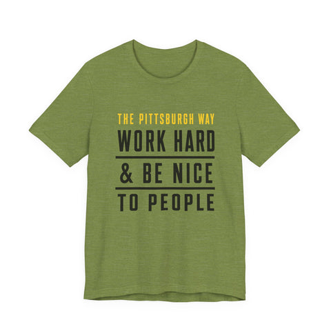 The Pittsburgh Way - Unisex Jersey Short Sleeve Tee