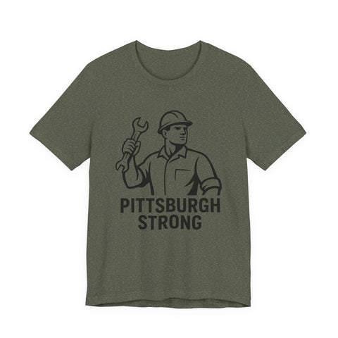 Pittsburgh Strong - Unisex Jersey Short Sleeve Tee
