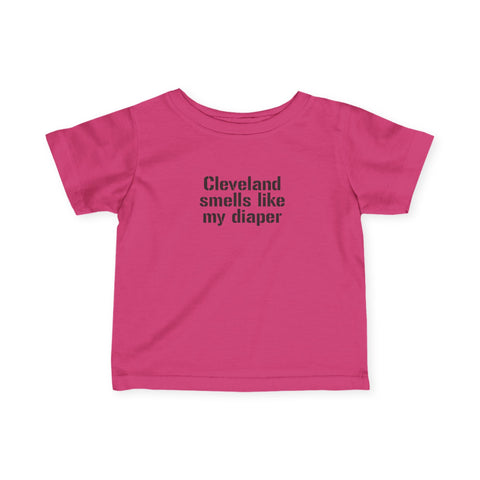 Hot pink Cleveland Smells Like My Diaper infant jersey t-shirt with black text, fun and comfy baby wear.