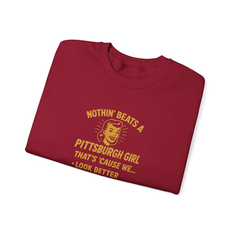 Nothin' Beats a Pittsburgh Girl That's Cause We.... Sweatshirt - Gildan 18000 Heavy Blend™ Crewneck Sweatshirt