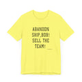 Abandon Ship Bob! Sell the Team! Pittsburgh Pirates T-shirt T-Shirt Printify Yellow S