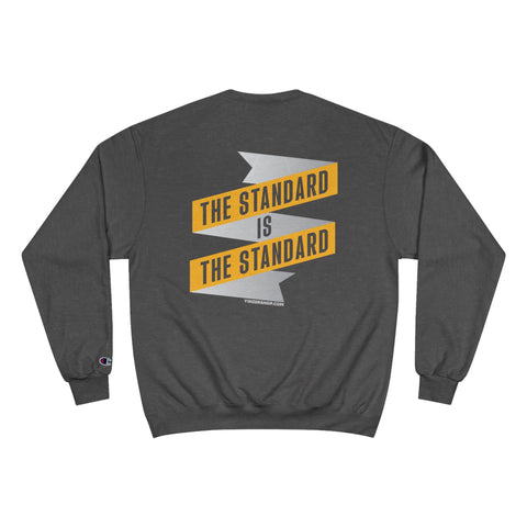 The Standard Is The Standard - Banner - Champion Crewneck Sweatshirt Sweatshirt Printify   