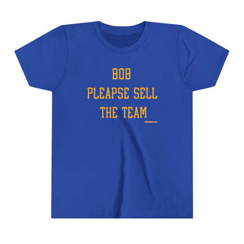 Bob Please Sell the Team - Youth Short Sleeve Tee Kids clothes Printify True Royal S