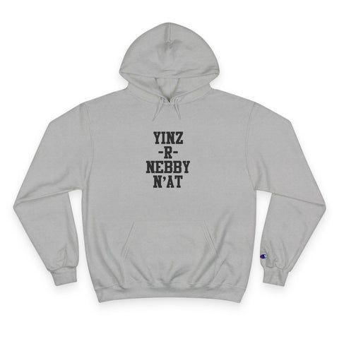 Yinz R Nebby - Print on back - Champion Hoodie