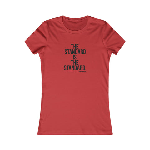 The Standard is the Standard Women's Slim Feminine Fit Tee T-Shirt Printify Red S