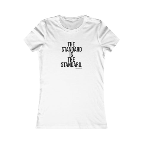 The Standard is the Standard Women's Slim Feminine Fit Tee T-Shirt Printify White S