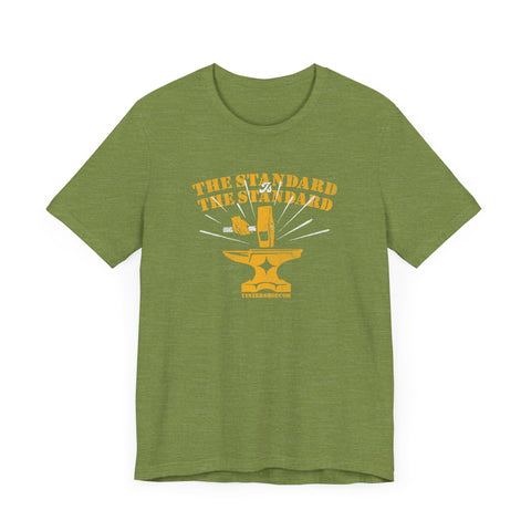 The Standard is The Standard Forged Excellence T-shirt