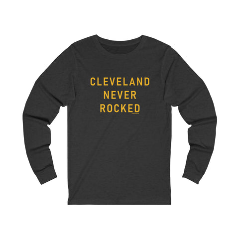 Cleveland Never Rocked - Long Sleeve Tee Long-sleeve Printify XS Dark Grey Heather 