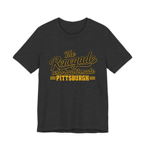 Pittsburgh Renegade - Unisex Jersey Short Sleeve Tee