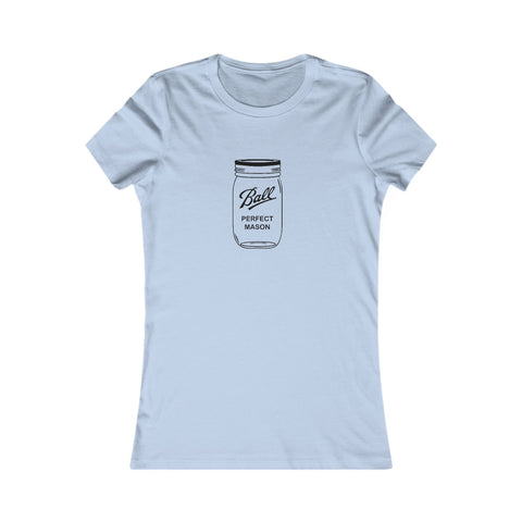 Mason Jar - Women's Favorite Tee