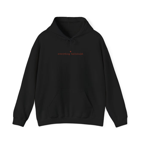 everything hallelujah Hoodie | playful gratitude, meme typography