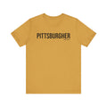 Pittsburgh PITTSBURGHER Short Sleeve T-Shirt T-Shirt Printify Heather Mustard XS 