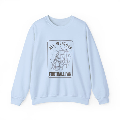 All Weather Football Fan Sweatshirt