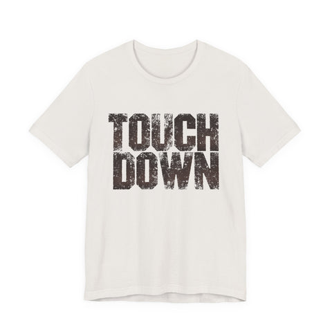 TOUCHDOWN - Unisex Jersey Short Sleeve Tee