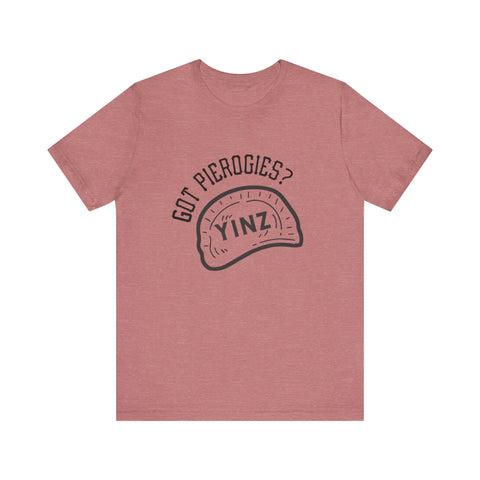 Got Pierogies? - Short Sleeve T-Shirt