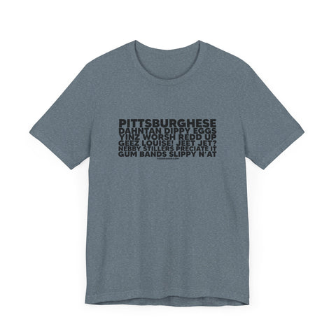 Pittsburghese Word Collage  - Short Sleeve Tee