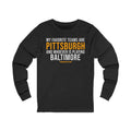 My Favorite Teams are Pittsburgh and Whoever is Playing Baltimore - Long Sleeve Tee Long-sleeve Printify S Dark Grey Heather