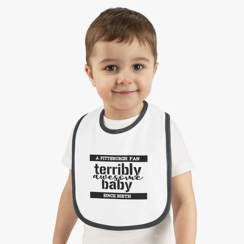 Terribly Awesome Baby - Cotton Baby Bib