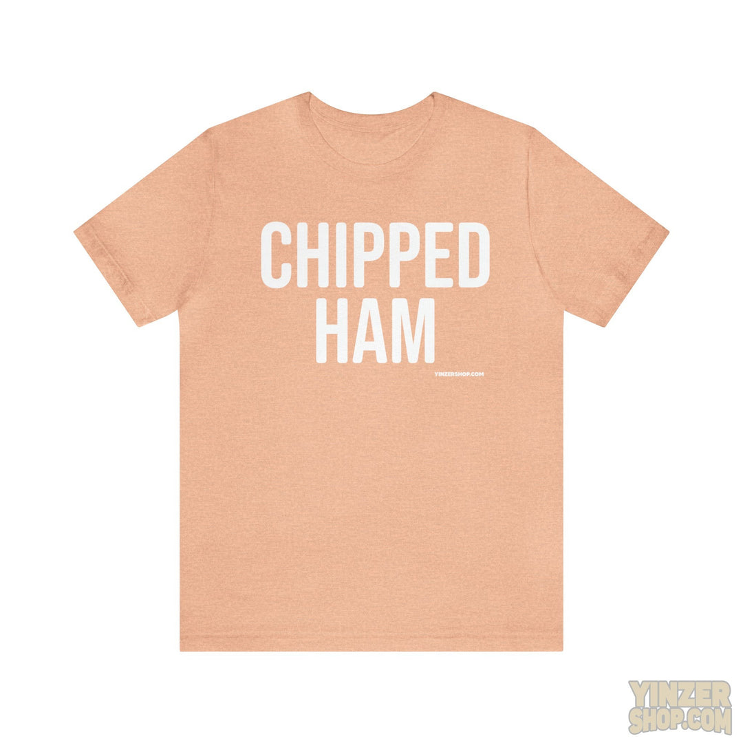 Pittsburgh Chipped Ham T-Shirt - Short Sleeve Tee T-Shirt Printify Heather Peach S 