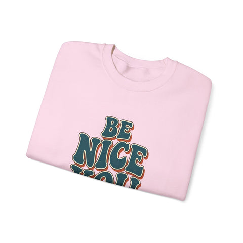 Be Nice You Jerk Crewneck Sweatshirt | Retro Bold Lettering, Sarcastic Slogan