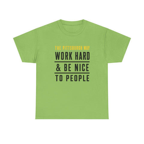 The Pittsburgh Way - Gildan Unisex Heavy Cotton Tee