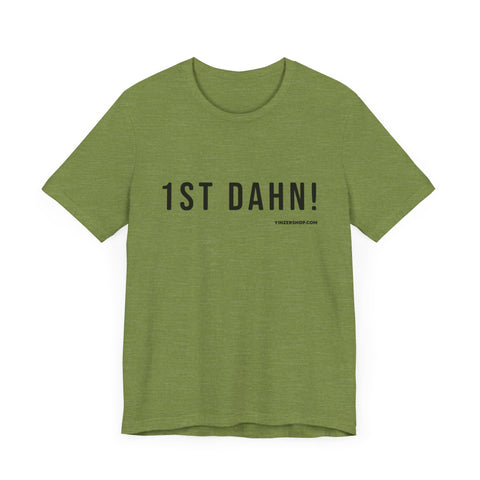 Football First Down - 1st Dahn! - Pittsburgh Culture T-Shirt T-Shirt Printify Heather Green XS