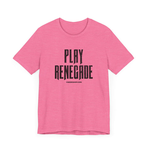 Play Renegade Distressed Font - Short Sleeve Shirt T-Shirt Printify Heather Charity Pink XS 