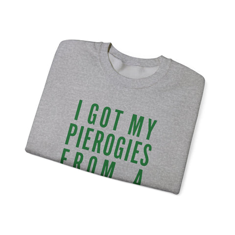 I Got My Pierogies From a Church in Pittsburgh - Gildan Heavy Blend™ Crewneck Sweatshirt
