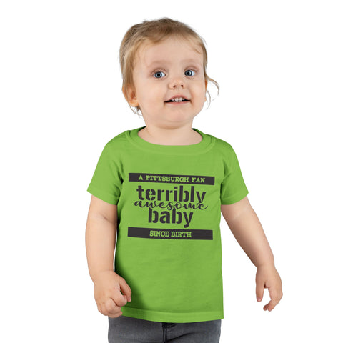 Terribly Awesome Baby - Toddler T-shirt