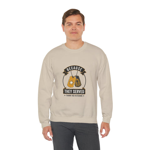 Because They Served Veterans Day Sweatshirt | Military Dog Tags Tribute