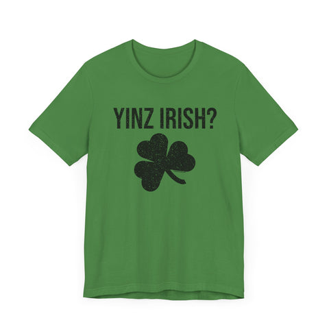 Irish Pittsburgher Yinz Irish Short Sleeve T-Shirt  - Unisex bella+canvas 3001