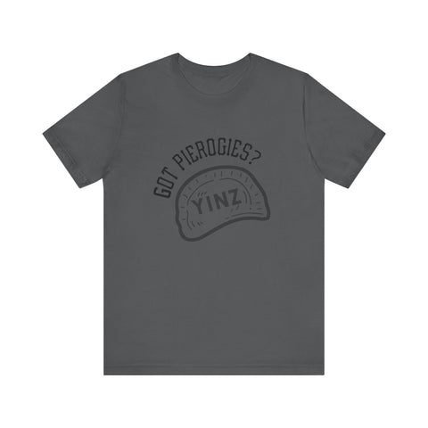 Got Pierogies? - Short Sleeve T-Shirt