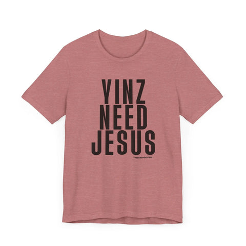 Yinz Need Jesus - Short Sleeve Tee T-Shirt Printify Heather Mauve XS 