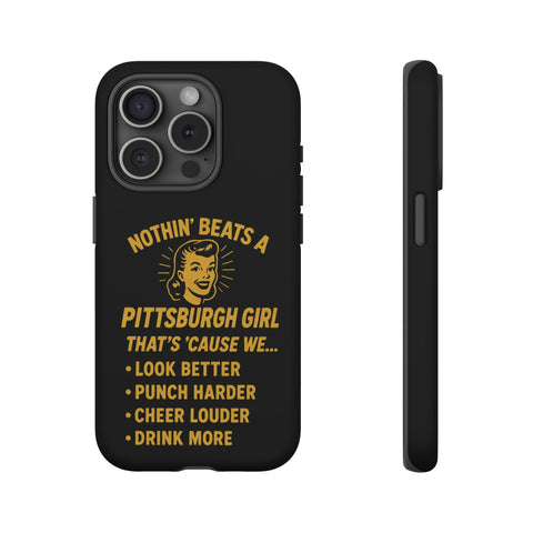 Pittsburgh Girl Phone Case – “Nothin’ Beats a Pittsburgh Girl” Retro Graphic