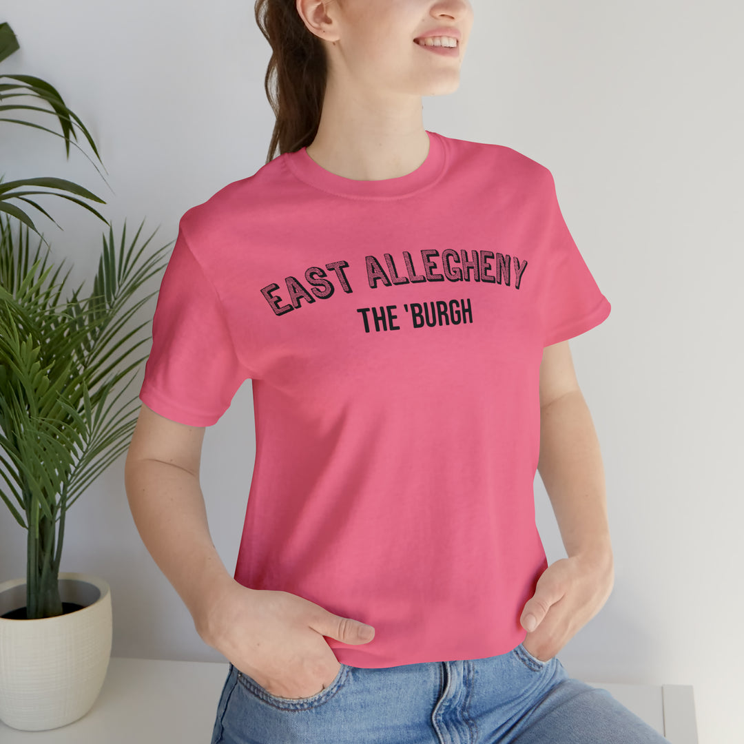 East Allegheny  - The Burgh Neighborhood Series - Unisex Jersey Short Sleeve Tee