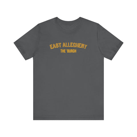 East Allegheny  - The Burgh Neighborhood Series - Unisex Jersey Short Sleeve Tee T-Shirt Printify Asphalt S 