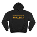 I'm Acrisure It's Still Called Heinz Field  - Champion Hoodie Hoodie Printify Black S 