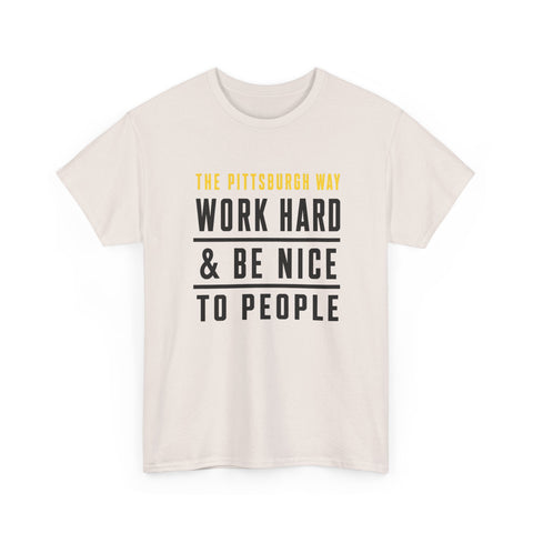 The Pittsburgh Way - Gildan Unisex Heavy Cotton Tee