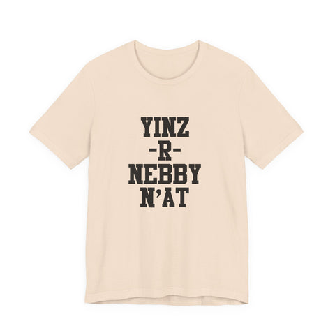 Yinz - R - Nebby Short Sleeve T-Shirt